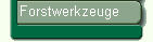 Forstwerkzeuge